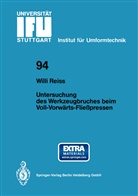 Willi Reiss - Untersuchung des Werkzeugbruches beim Voll-Vorwärts-Fließpressen