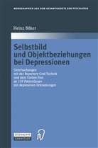 Heinz Böker - Selbstbild und Objektbeziehungen bei Depressionen