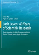 M Spears, M Spears, Lind May, Linda May, Bryan M. Spears - Loch Leven: 40 years of scientific research
