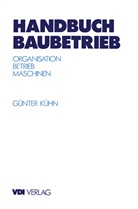 Günter Kühn - Handbuch Baubetrieb