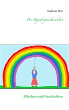 Andreas Petz - Das Regenbogenschüsselchen