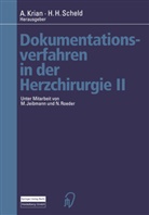 H Scheld, H Scheld, Krian, A Krian, A. Krian, Arno Krian... - Dokumentationsverfahren in der Herzchirurgie II
