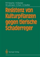 Hein Decker, Heinz Decker, Rol Fritzsche, Rolf Fritzsche, Klaus Geißler, Ewald Karl... - Resistenz von Kulturpflanzen gegen tierische Schaderreger