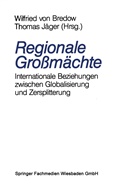 Thoma Jäger, Thomas Jäger - Regionale Großmächte
