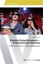 Franziska Lutz - Violent Entertainment - Entertaining Violence