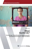 Tobias Fritz - (Was) Guckst du?