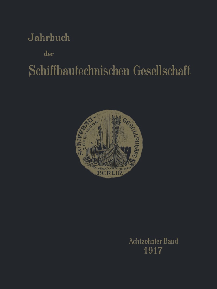 Kenneth A Loparo, Kenneth A. Loparo,  Schiffbautechnische Gesellschaft,  Schiffbautechnische Gesellschaft - Jahrbuch der Schiffbautechnischen Gesellschaft - 18: Jahrbuch der Schiffbautechnischen Gesellschaft - Achtzehnter Band 1917