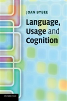 Joan Bybee, Joan L. Bybee - Language, Usage and Cognition