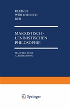 Manfre Buhr, Manfred Buhr, Alfred Kosing - Kleines Wörterbuch der Marxistisch-Leninistischen Philosophie