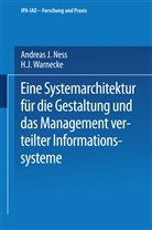 Andreas J Ness, Andreas J. Ness - Eine Systemarchitektur für die Gestaltung und das Management verteilter Informationssysteme