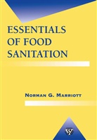 Norman Marriott, Norman G Marriott, Norman G. Marriott - Essentials of Food Sanitation