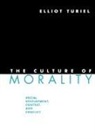 Elliot Turiel, Elliot (University of California Turiel - Culture of Morality