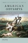 David N Gellman, David N. Gellman, Timothy J. Shannon, Timothy J./ Gellman Shannon, Timothy J Shannon - American Odysseys