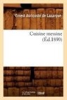 AURICOSTE DE LAZARQU, Ernest Auricoste de Lazarque, Beuverand de la loye, Beuverand de la Loyere P., Ernest Auricoste de Lazarque - Cuisine messine ed.1890