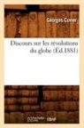 Georges Cuvier, Georges Baron Cuvier, Cuvier g, Cuvier G., Cuvier Georges, Cuvier G... - Discours sur les revolutions du