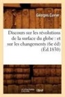 Georges Cuvier, Georges Baron Cuvier, Cuvier g, Cuvier G., Cuvier Georges, Cuvier G. - Discours sur les revolutions de