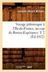 MILBERT, Jacques Gerard Milbert, Jacques Gérard Milbert, Milbert j g, MILBERT J G. - Voyage pittoresque a l ile de