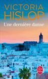 Victoria Hislop, Victoria (1959-....) Hislop, Séverine Quelet, Victoria Hislop - Une dernière danse