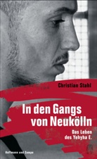 Christian Stahl - In den Gangs von Neukölln