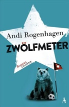 Andi Rogenhagen - Zwölfmeter