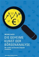 Michael Rasch - Die geheime Kunst der Börsenanalyse