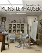 Bodo Plachta, Achim Bednorz - Künstlerhäuser
