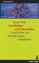 Daniel Wilk - Innehalten und Verweilen