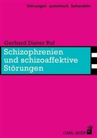 Gerhard D. Ruf, Gerhard Dieter Ruf - Schizophrenien und schizoaffektive Störungen