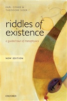 Earl Conee, Earl (University of Rochester Conee, Earl Sider Conee, Conee Earl, Theodore Sider, Theodore (Cornell University Sider... - Riddles of Existence