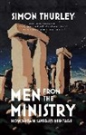 Simon Thurley, Thurley Simon - Men From the Ministry