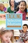 Benita Rae Smith &amp; Alice Sluckin, Bramb, Miriam Jemmett, Kate Jones, Denise Lanes, Alice Smith Sluckin... - Tackling Selective Mutism