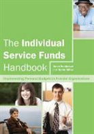 Robin Miller, Polly Neill, Helen Sanderson &amp; Robin Miller, Helen Sanderson, Helen Miller Sanderson - The Individual Service Funds Handbook