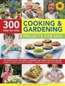 Jenny Hendy, Nancy Mcdougall, Nancy &amp; Hendy Mcdougall, Nancy Hendy Mcdougall - 300 Step-By-Step Cooking and Gardening Projects for Kids