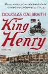 Douglas Galbraith, Galbraith Douglas - King Henry