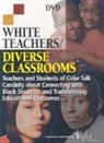 Julie (EDT)/ Lewis Landsman, Julie G. Landsman, Julie Landsman, Julie G. Landsman, Chance W. Lewis - White Teachers / Diverse Classrooms