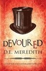 D. E Meredith, D E Meredith, D. E Meredith, D. E. Meredith, D. E. (Author) Meredith - Devoured