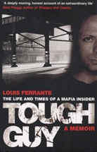 Louis Ferrante - Tough Guy
