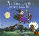 Jul Donaldson, Julia Donaldson, Axe Scheffler, Axel Scheffler, Axel Scheffler, Axel Scheffler... - Für Hund und Katz ist auch noch Platz