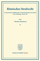 Theodor Mommsen, Kar Binding, Karl Binding - Römisches Strafrecht.