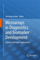 Bertran Jordan, Bertrand Jordan - Microarrays in Diagnostics and Biomarker Development