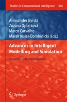 Aleksander Byrski, Marco Carvalho, Marco Carvalho et al, Marek Kisiel-Dorohinicki, Zuzana Oplatkova, Zuzan Oplatková... - Advances in Intelligent Modelling and Simulation