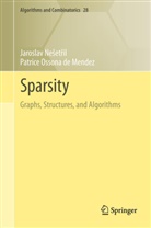 Jaroslav Ne Et Il, Jaroslav Ne¿et¿il, Jarosla Nesetril, Jaroslav Nesetril, Jaroslav Nešetřil, Patrice Ossona de Mendez - Sparsity