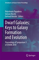 Gerhard Hensler, Polychronis Papaderos, Simon Recchi, Simone Recchi - Dwarf Galaxies: Keys to Galaxy Formation and Evolution