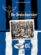 Thomas A. Staisch, Thomas Alexander Staisch, BadnerBuch-Verla, Garreis, Marko Garreis - Die Deutschmeister