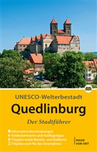 Wolfgang Hoffmann, Thorsten Schmidt - Quedlinburg - Der Stadtführer
