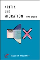 Radostin Kaloianov - Kritik und Migration