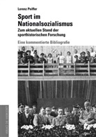 Lorenz Peiffer - Sport im Nationalsozialismus: Zum aktuellen Stand der sporthistorischen Forschung