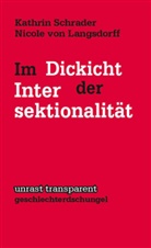 Nicole von Langsdorff, Kathri Schrader, Kathrin Schrader, Nicole von Langsdorff - In Dickicht der Intersektionalität