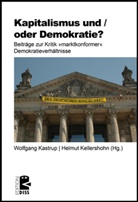 Kastrup, Wolfgan Kastrup, Wolfgang Kastrup, Kellershohn, Helmu Kellershohn, Helmut Kellershohn - Kapitalismus und / oder Demokratie?