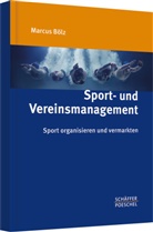 Marcus Bölz, Marcus (Prof. Dr.) Bölz - Sport- und Vereinsmanagement